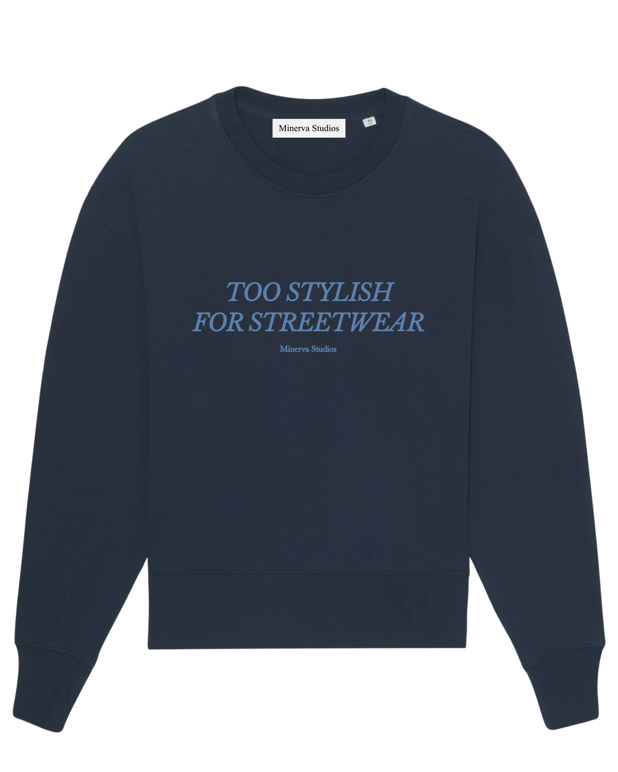 Too Stylish For Streetwear Crewneck - Navy