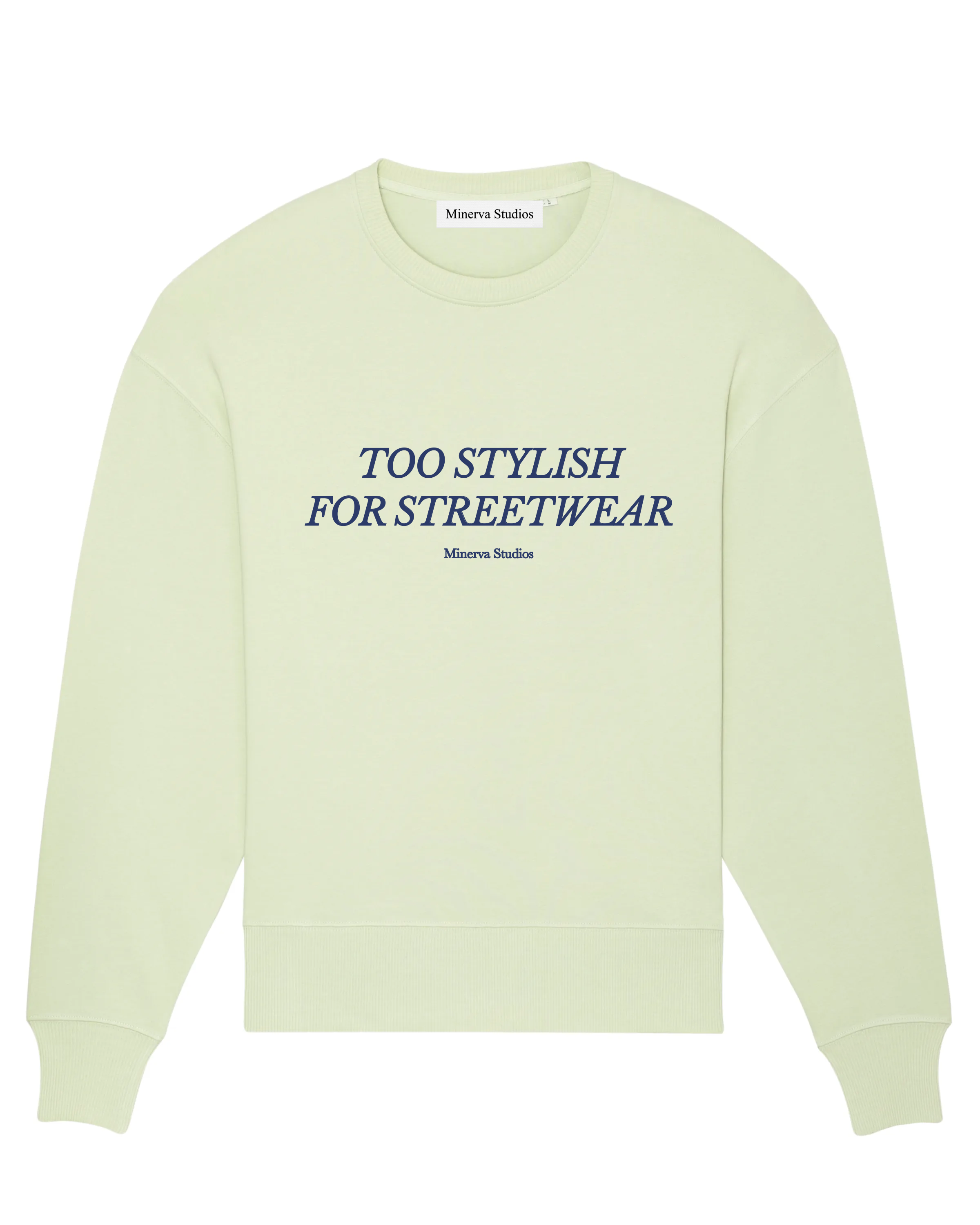 Too Stylish For Streetwear Crewneck - Stem Green
