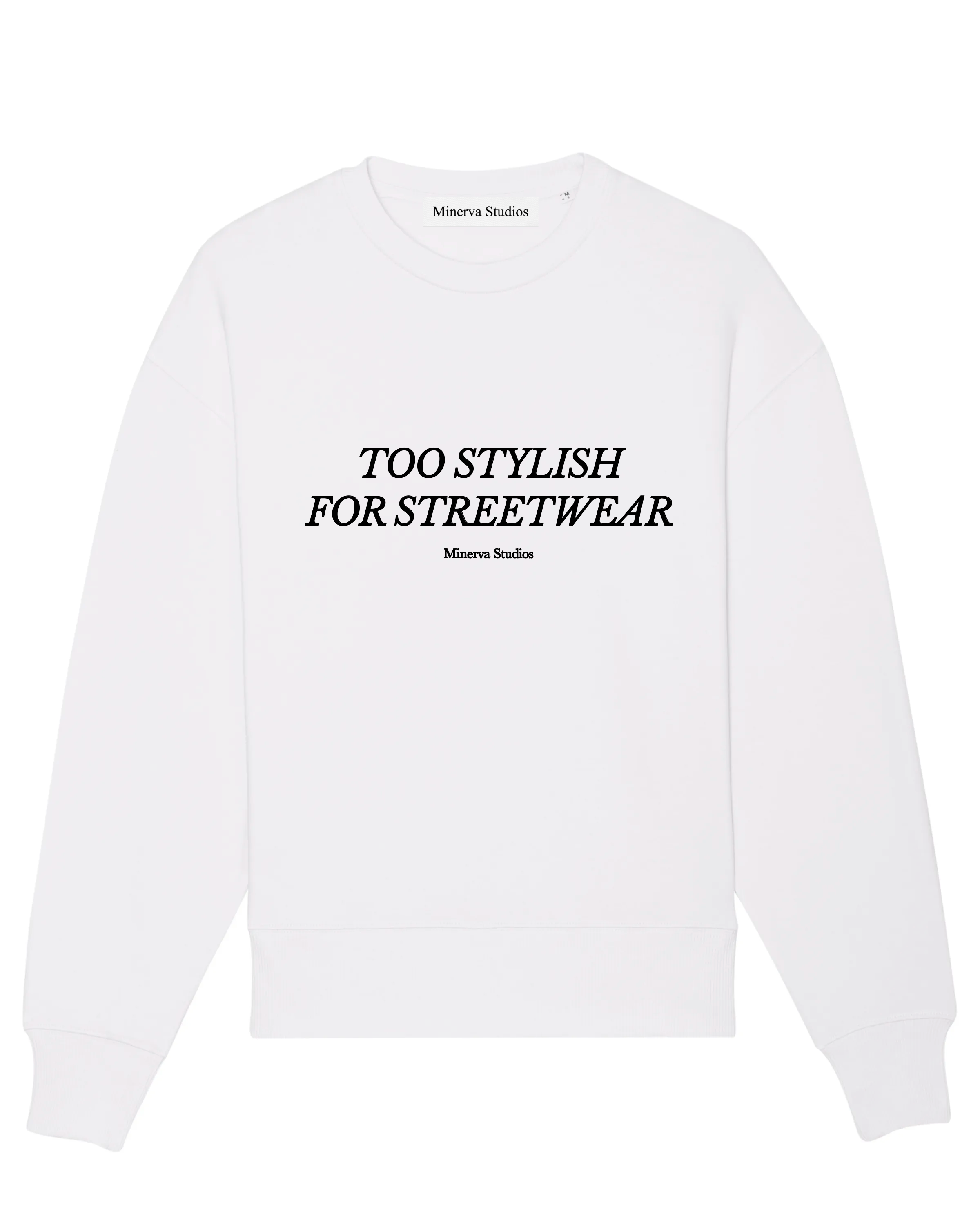 Too Stylish For Streetwear Crewneck - White