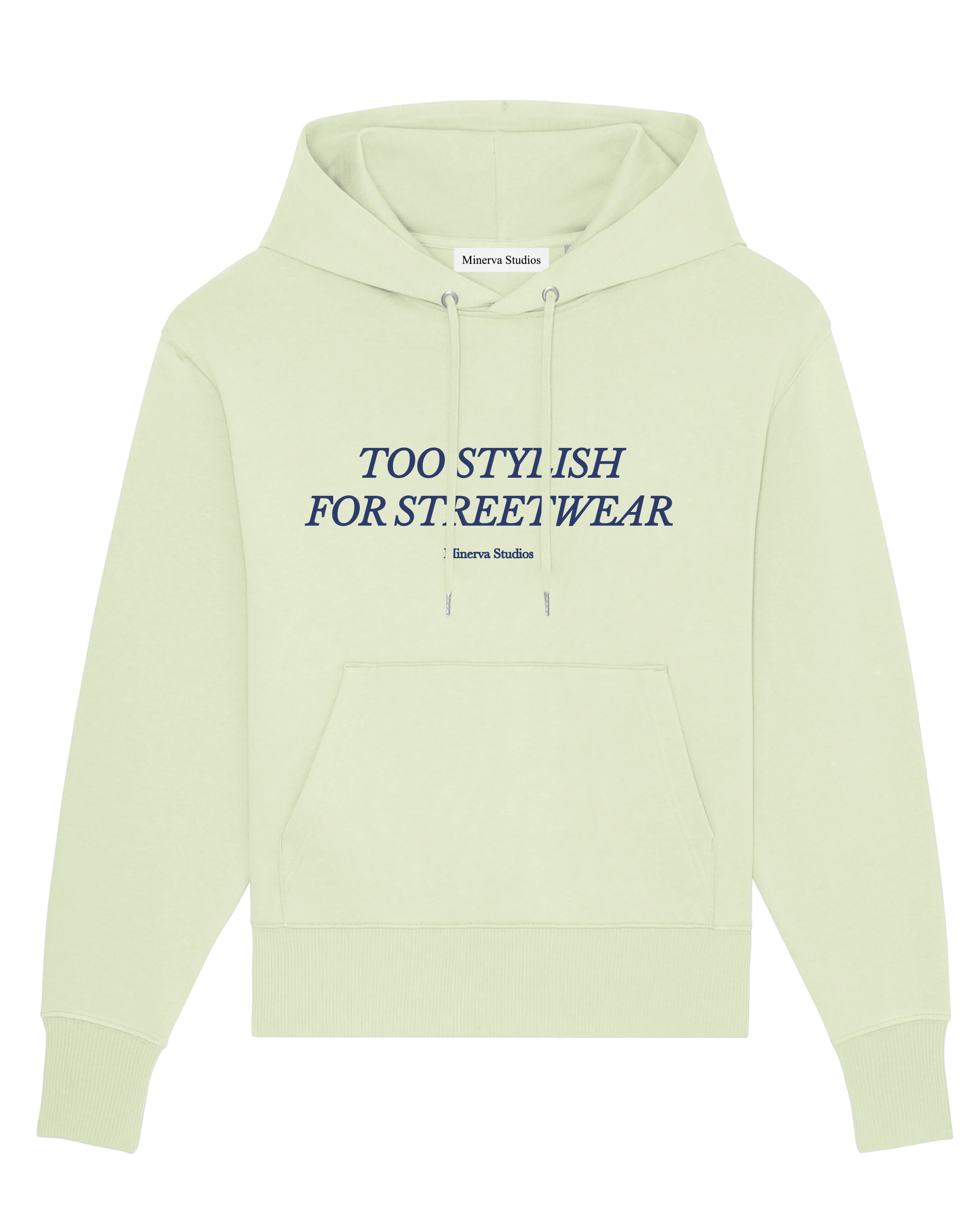 Too Stylish For Streetwear Hoodie - Stem Green