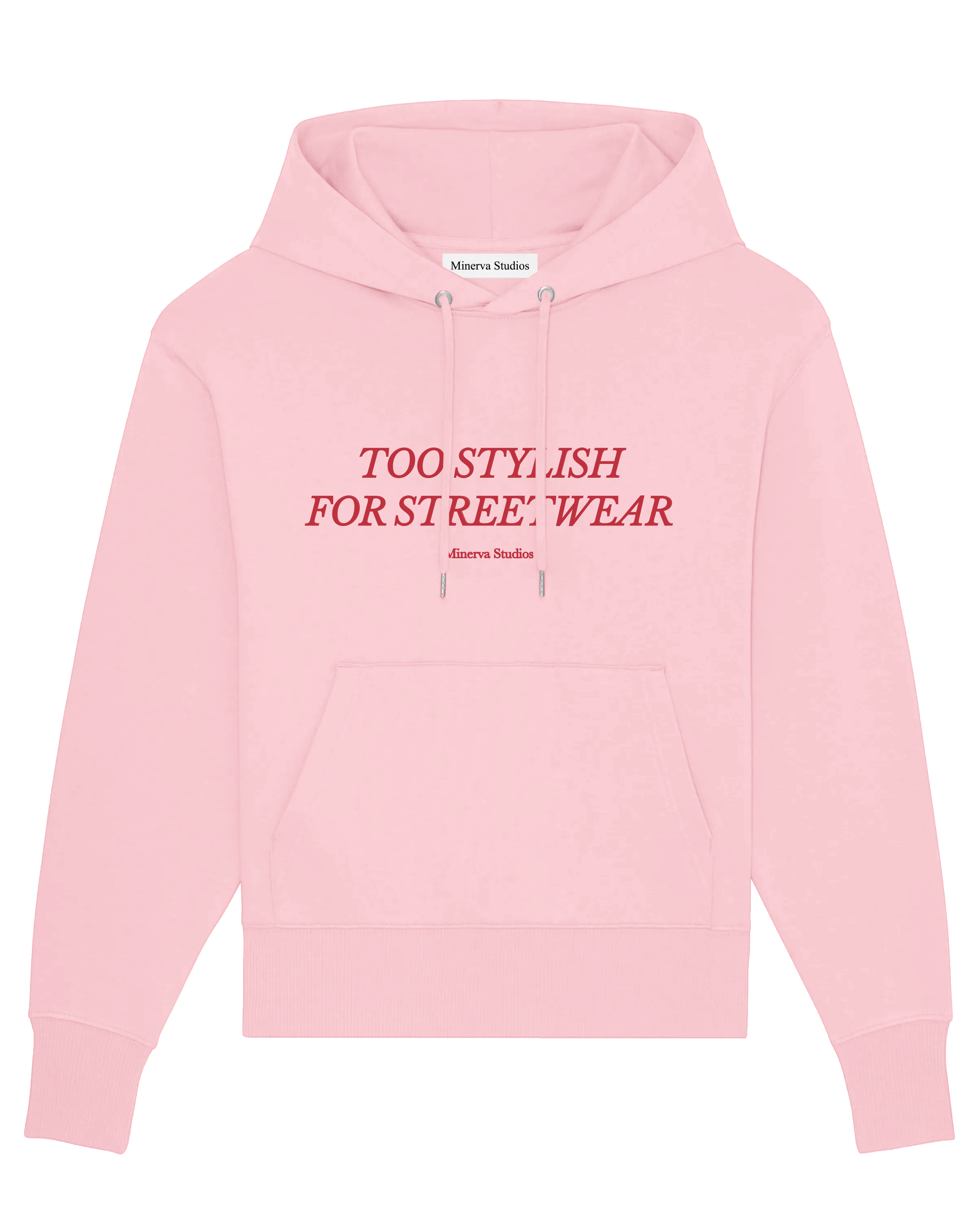 Too Stylish For Streetwear Hoodie - Pink