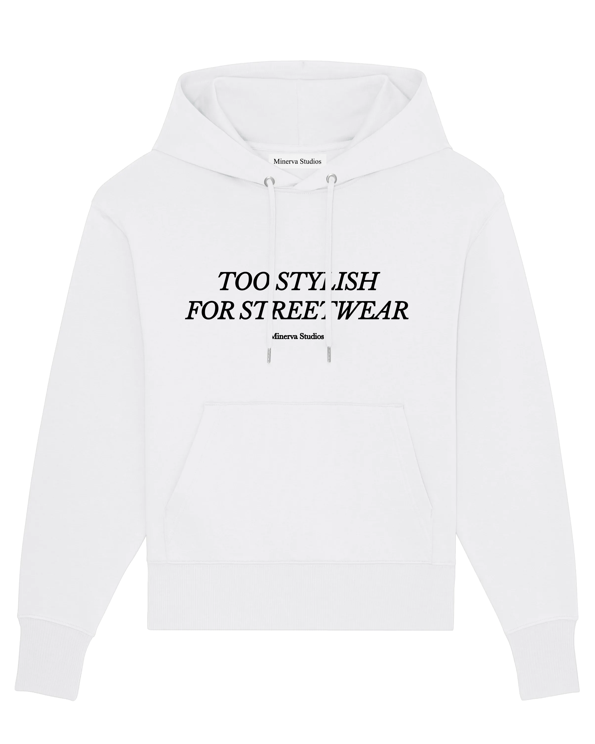 Too Stylish For Streetwear Hoodie - White