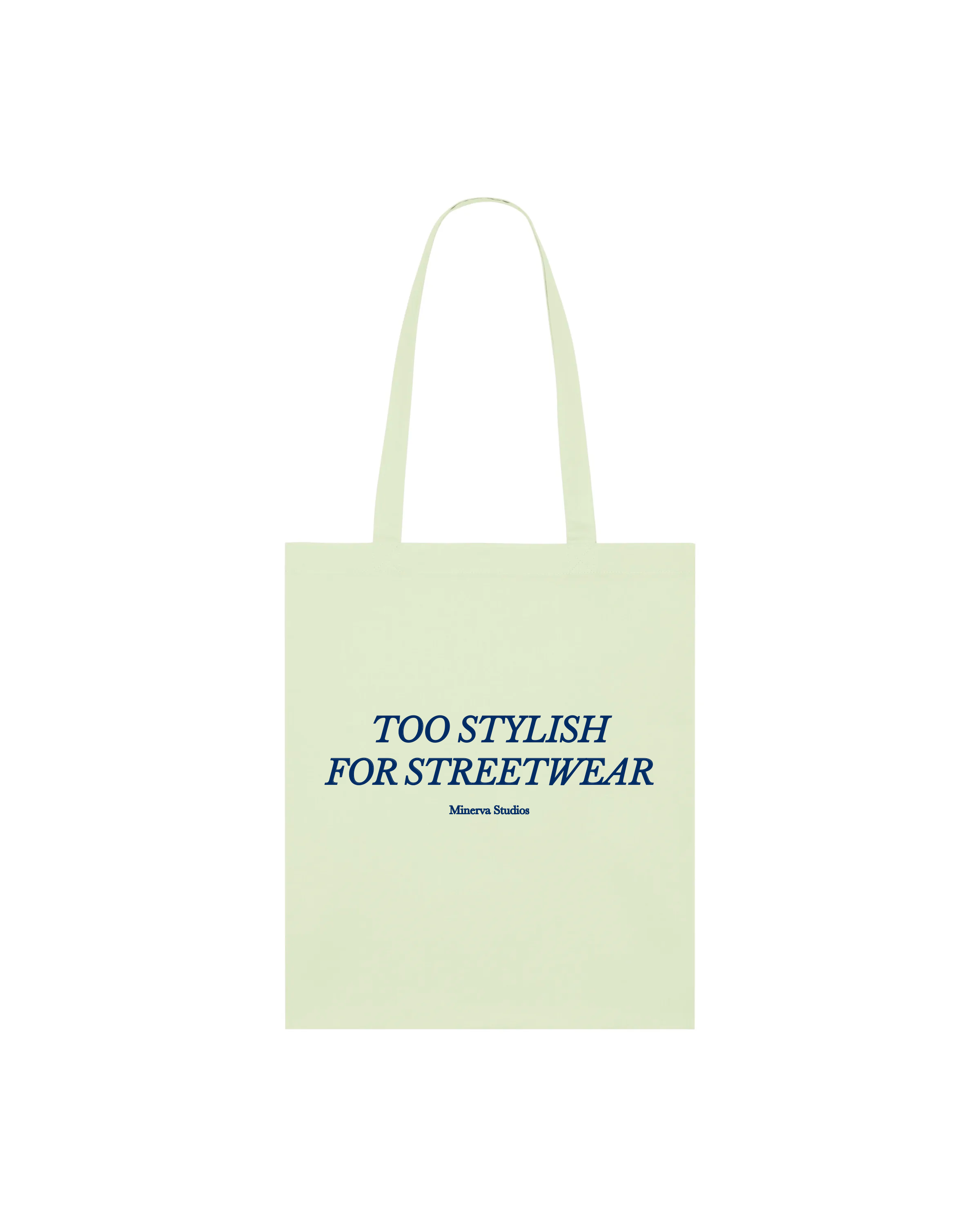 Too Stylish for Streetwear Tote - Stem Green