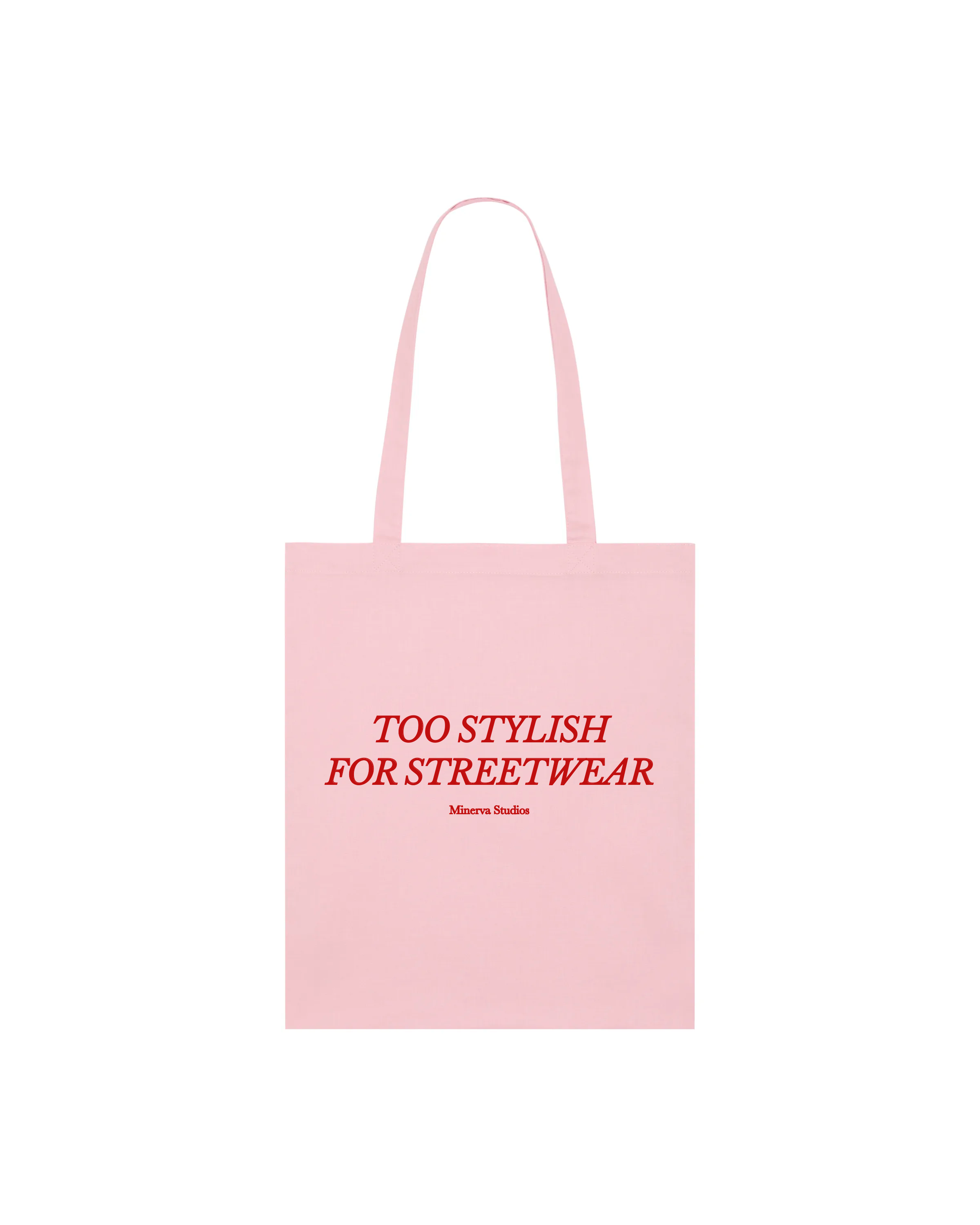 Too Stylish for Streetwear Tote - Pink