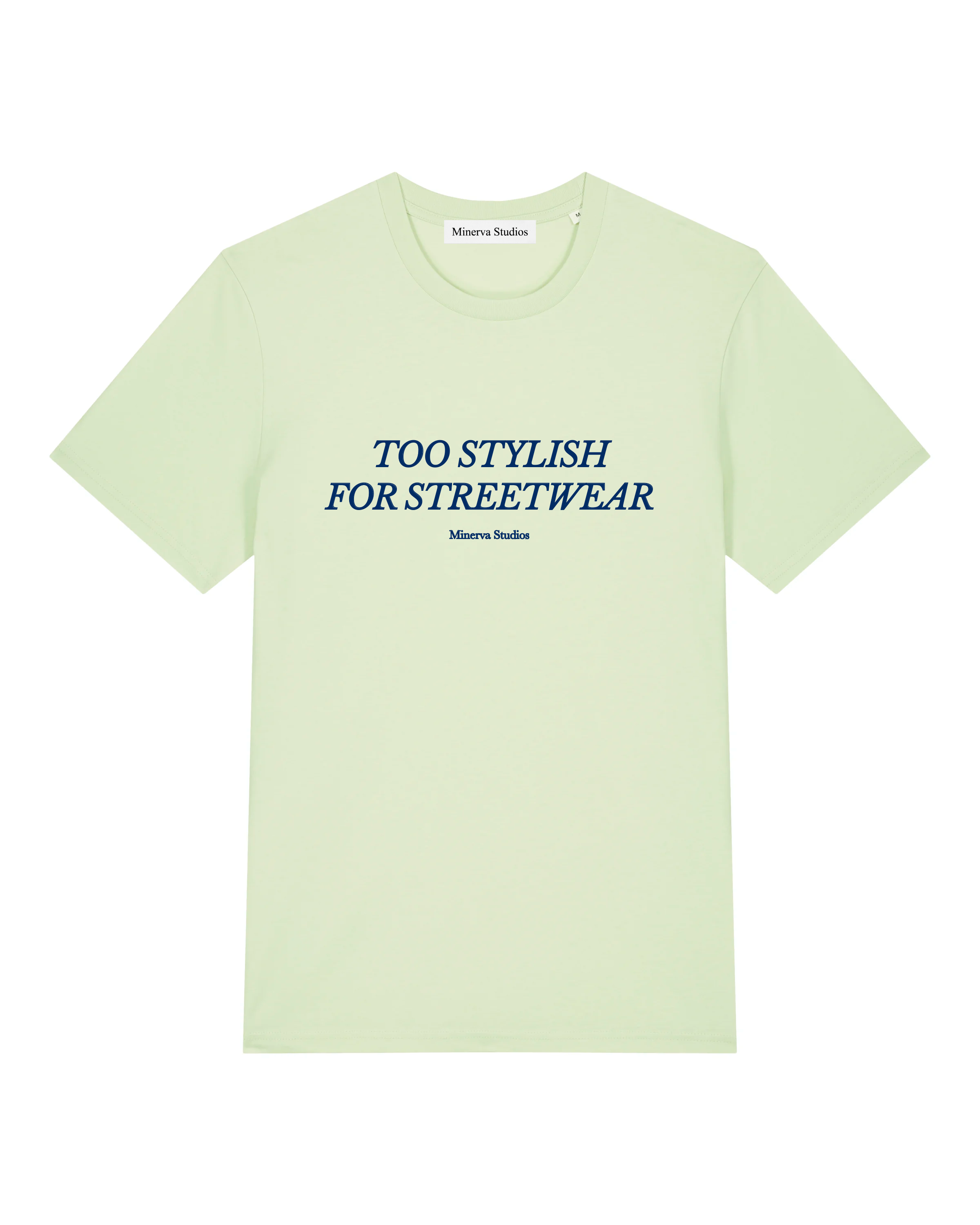 Too Stylish For Streetwear T-shirt - Stem Green